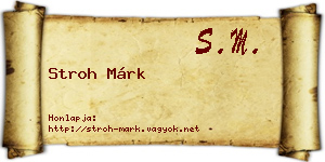 Stroh Márk névjegykártya
